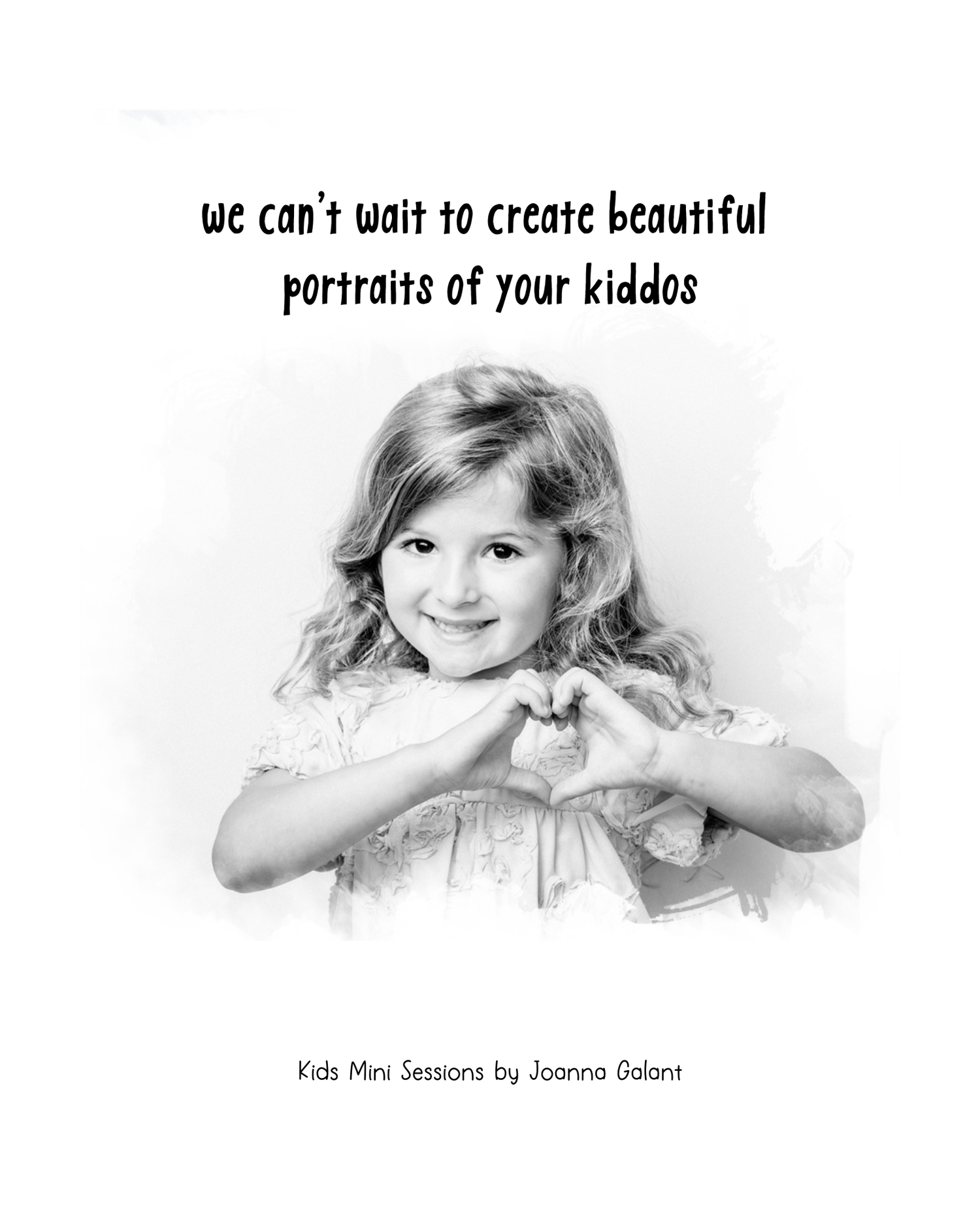 Black and white promotional photo for kids portrait photography sessions showing a child making a heart shape with hands.