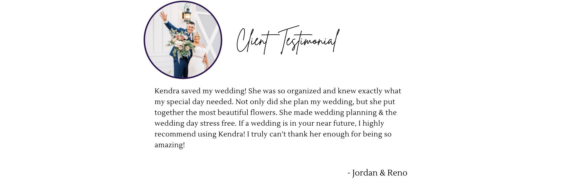 Dallas Fort Worth Kendra's Events Client Testimony Full Service Wedding Planning and Flowers