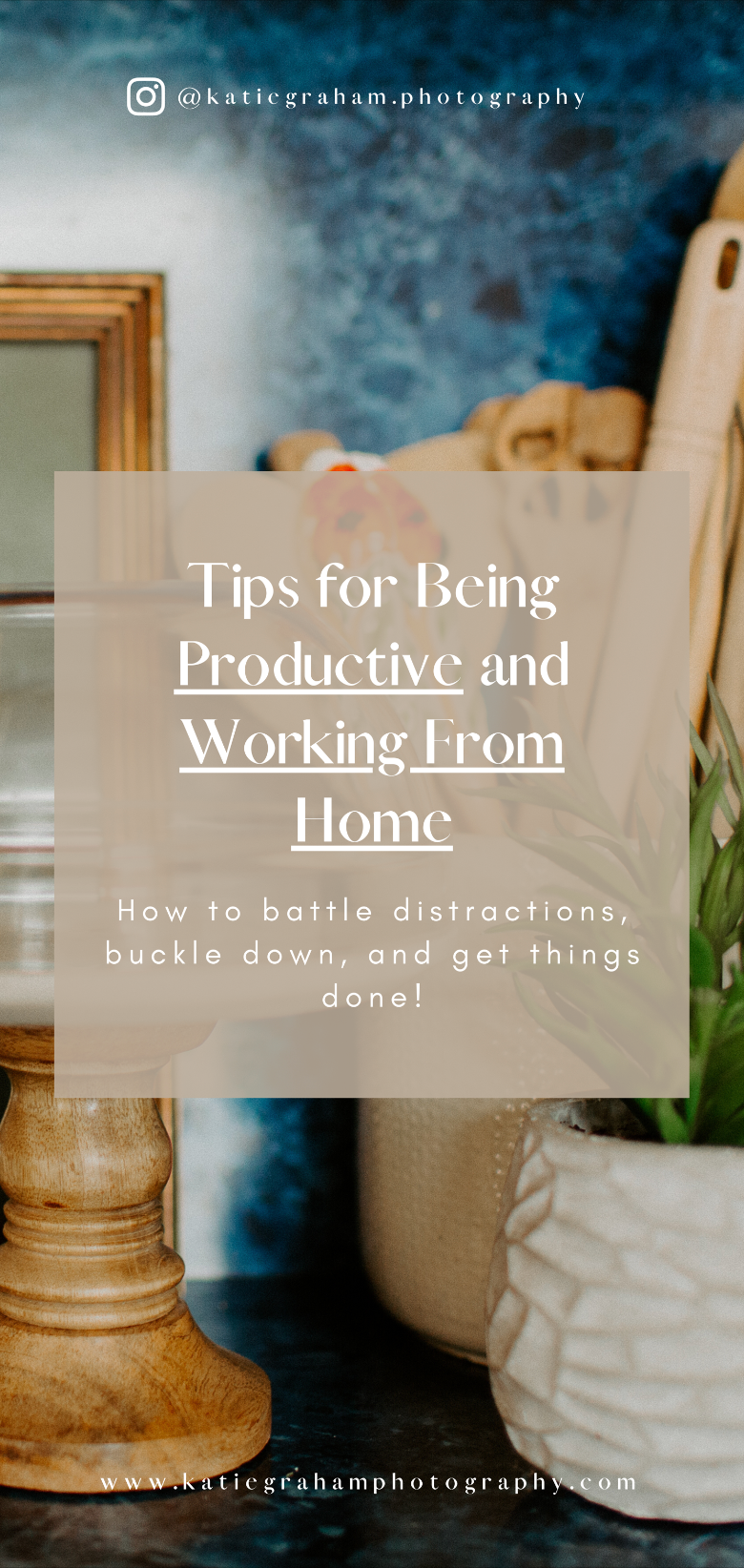 Tips for Being Productive and Working from Home
