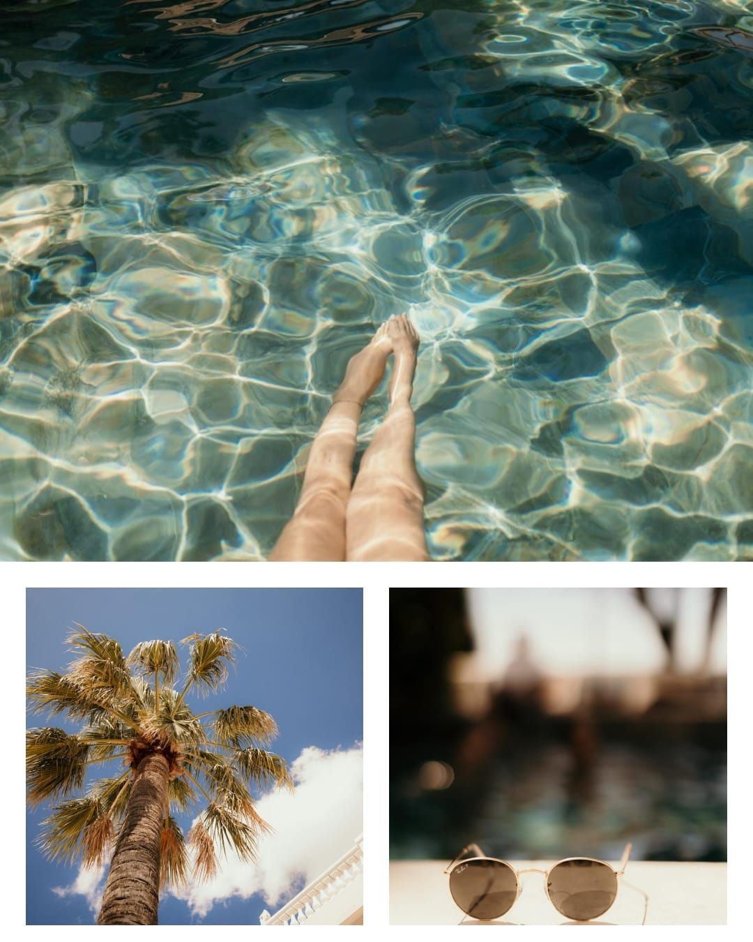 Three summer-themed images showing feet in rippling pool water, a tall palm tree against blue sky, and round sunglasses.