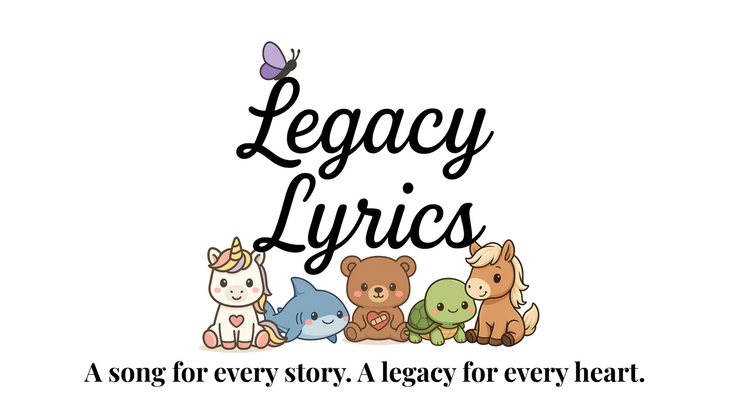 A cartoon logo featuring four cute plush animals with the text 'Legacy Lyrics: A song for every story, a legacy for every heart'.