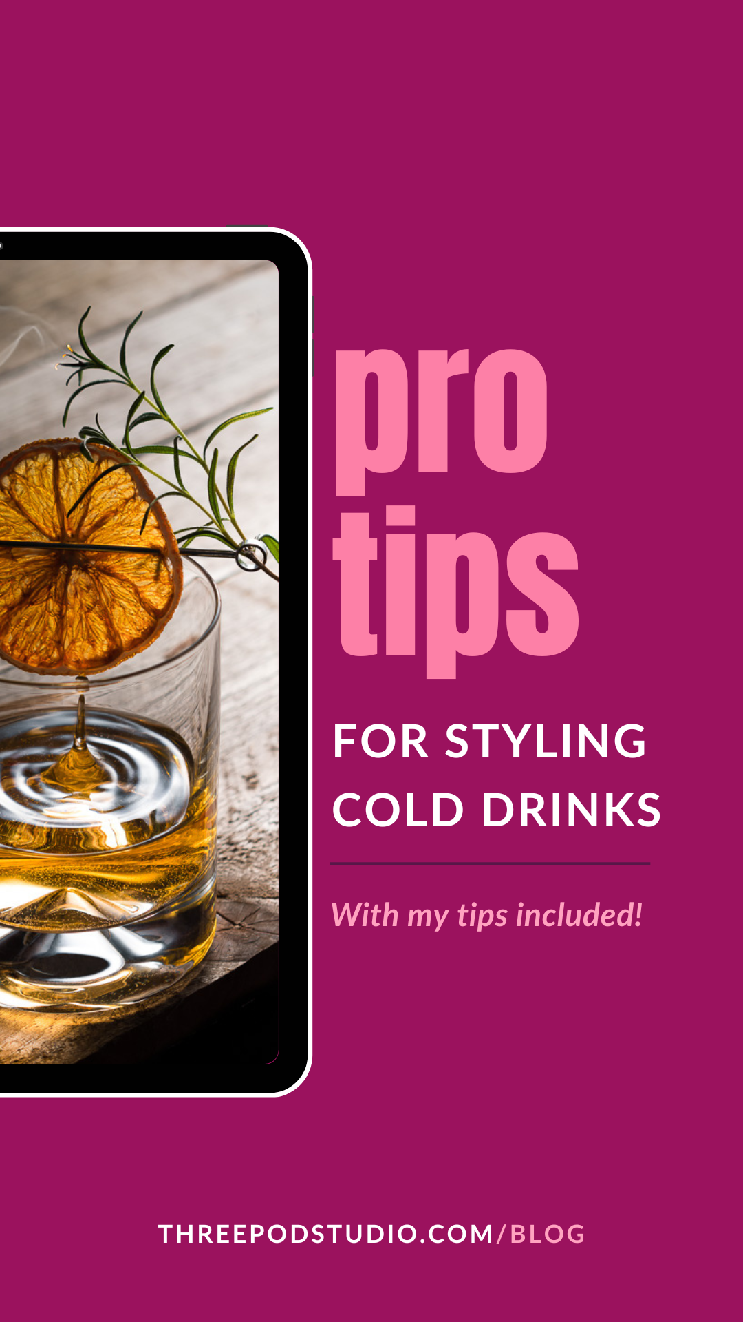 Pro Tips For Styling Cold Drinks - Photo by © Reka Csulak - Three Pod Studio