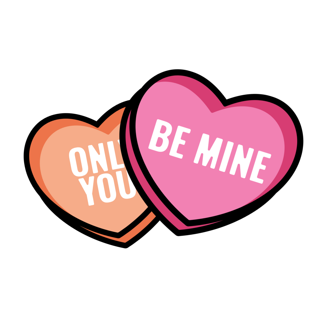 Two cartoon conversation hearts in pink and orange with 'Only You' and 'Be Mine' text against black background.