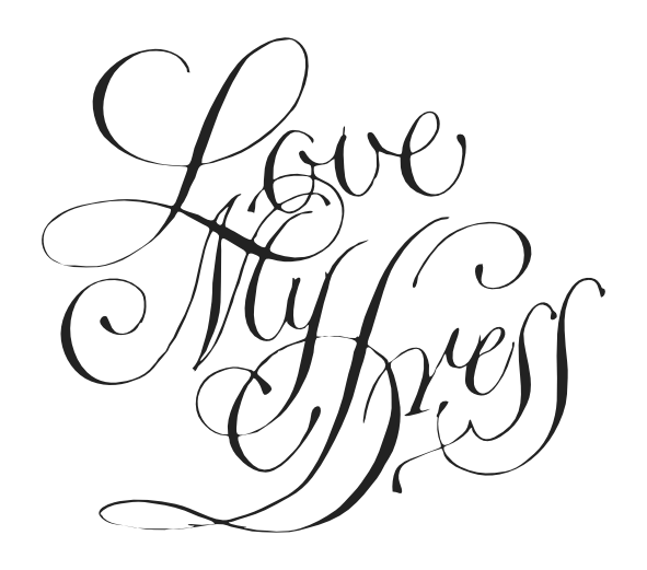 Elegant calligraphy text reading 'Love My Dress' in black script on white background.