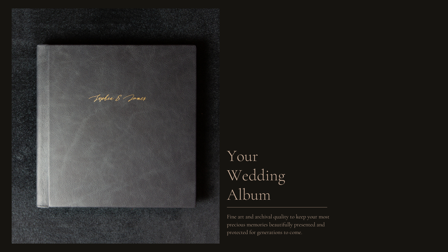 A dark gray wedding photo album with gold lettering lies on a black surface next to elegant text.