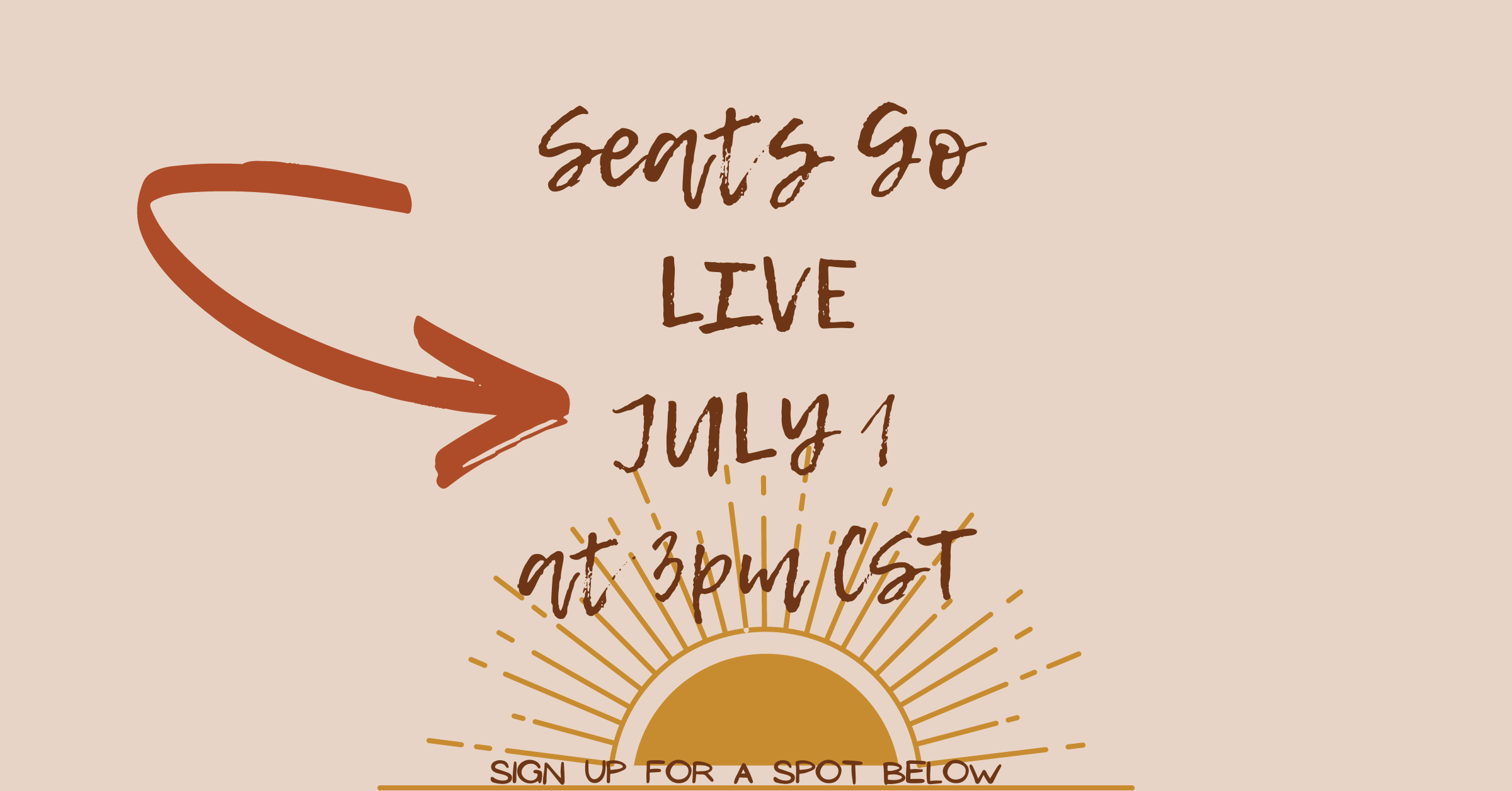 Simple announcement graphic for 'Seats Go Live July 1' with arrow detail on beige background.