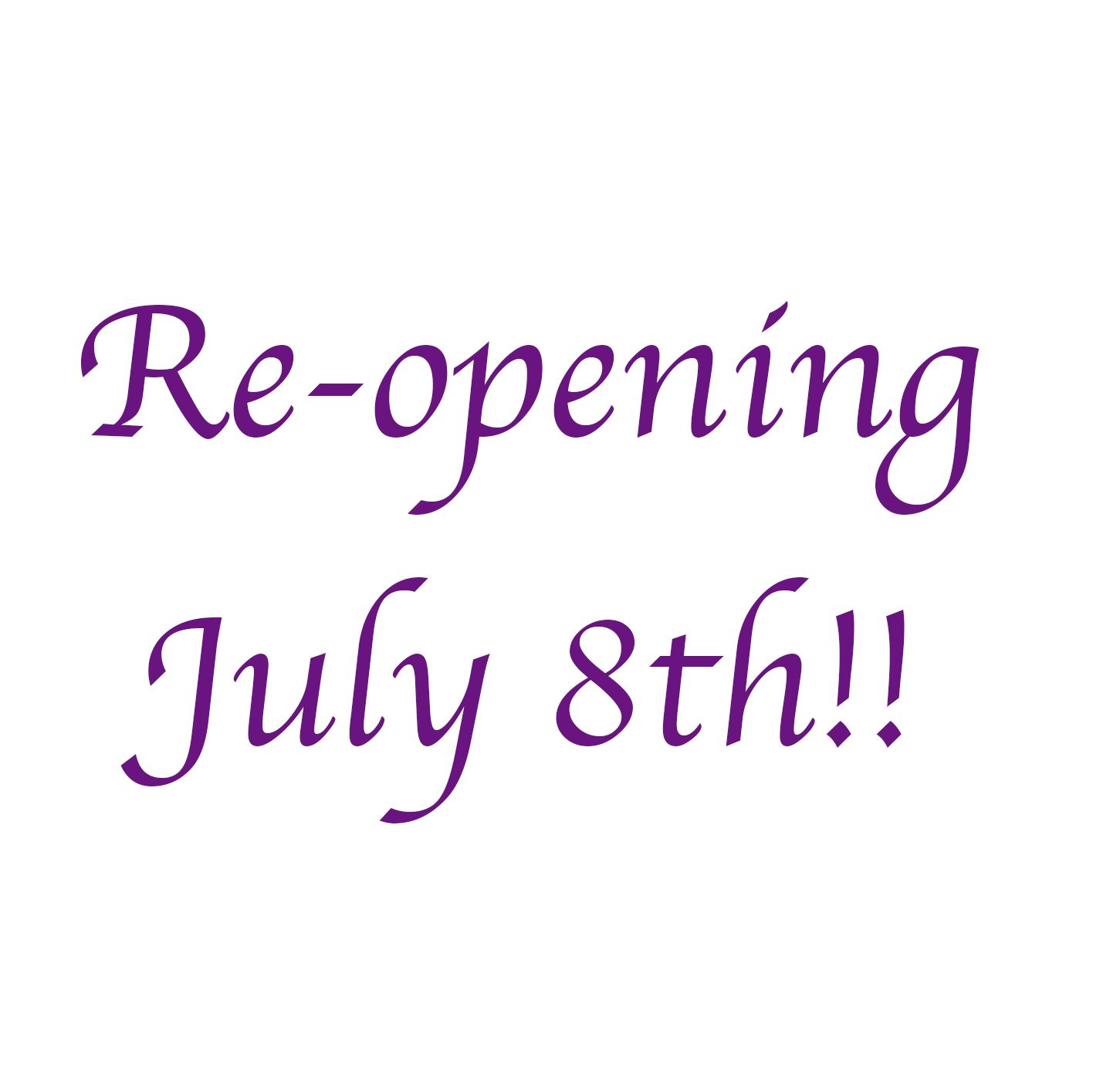 Purple text announcing reopening date of July 8th against white background.