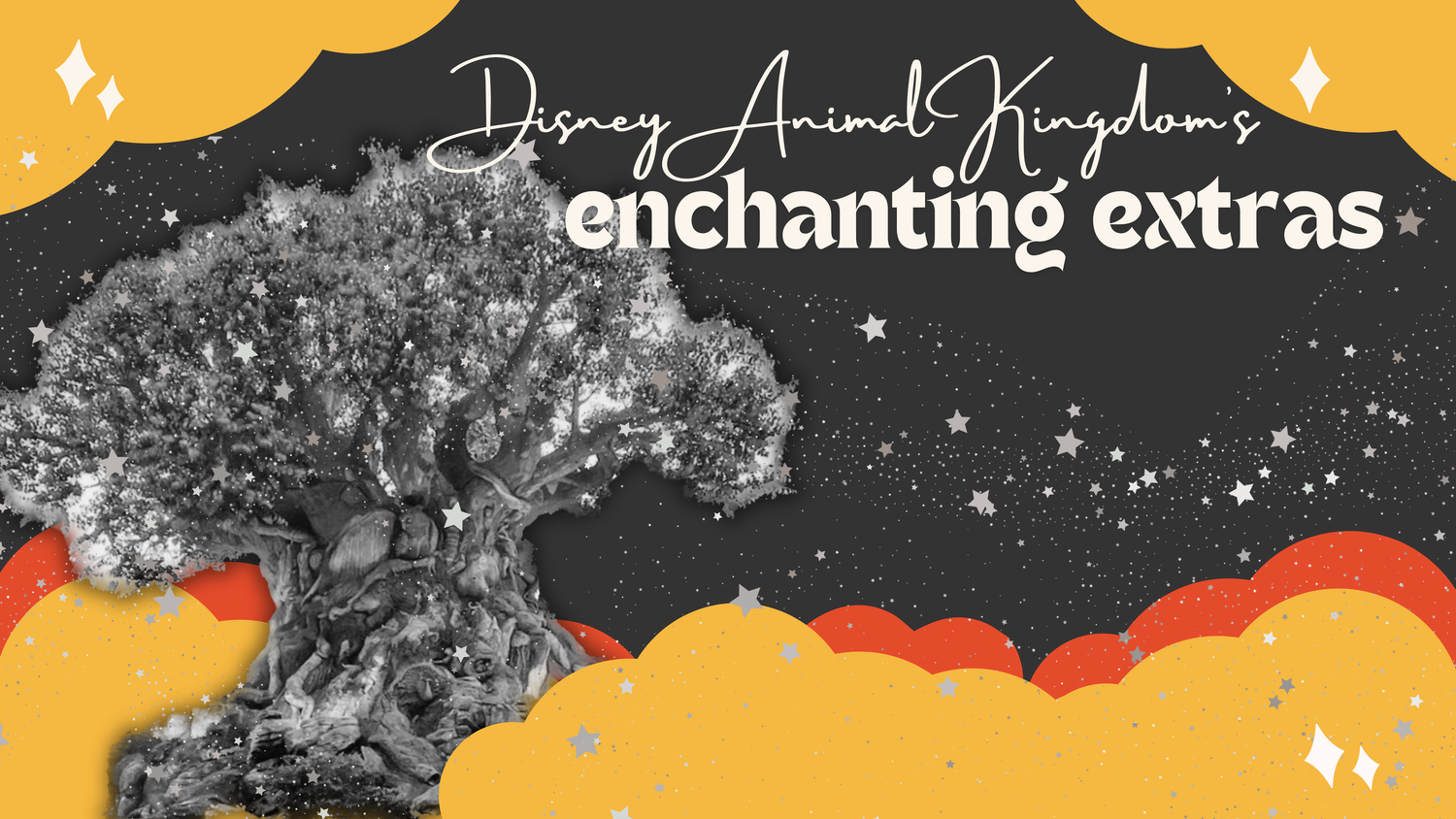 Disney Around Kingdom enchanting extras text over black and white tree image.