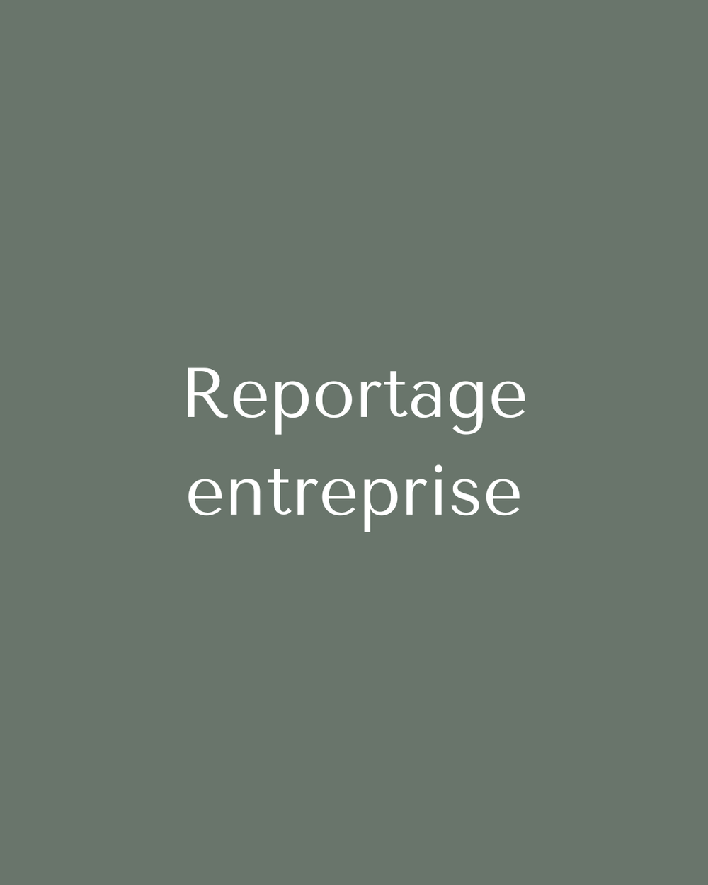 Reportage entreprise
