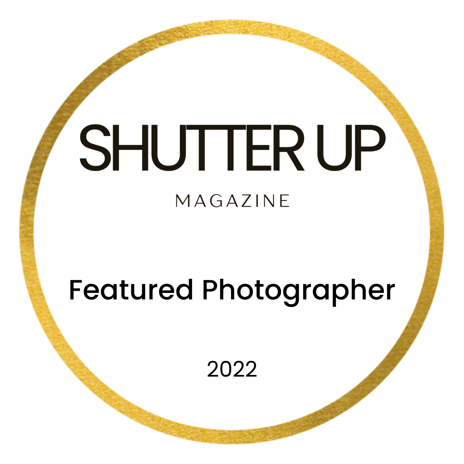 Gold circular Shutter Up Magazine featured photographer badge for 2022.