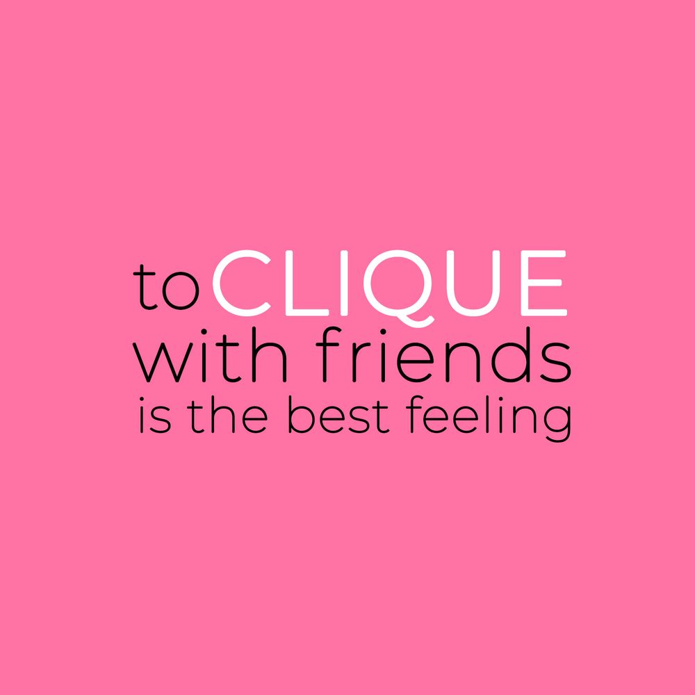 Motivational quote on pink background about friendship and cliques in modern typography.