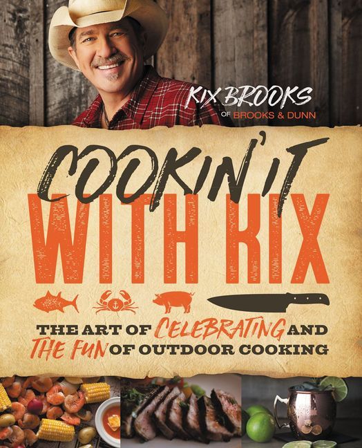 Kix Brooks Cookbook, Cookin it with Kix, 2015