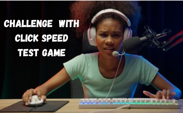 Click Speed TEst Challenge