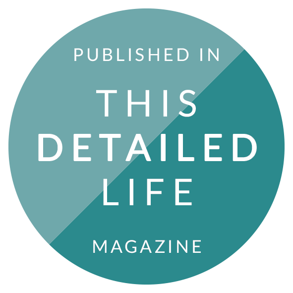 Badge: Published in This Detailed Life Magazine