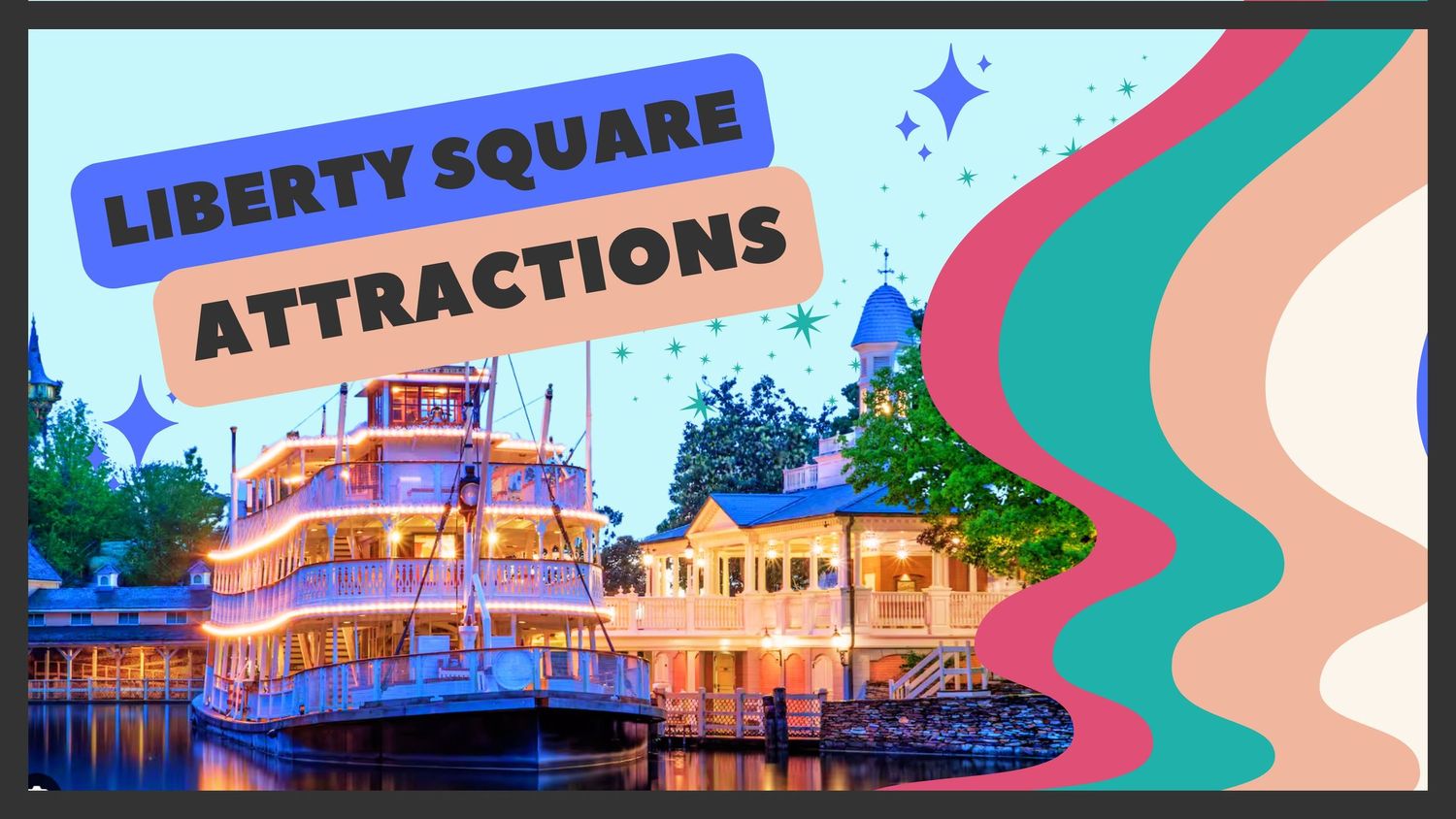 A colorful retro-style theme park banner showcasing Liberty Square with vibrant blue and pink curved design elements.