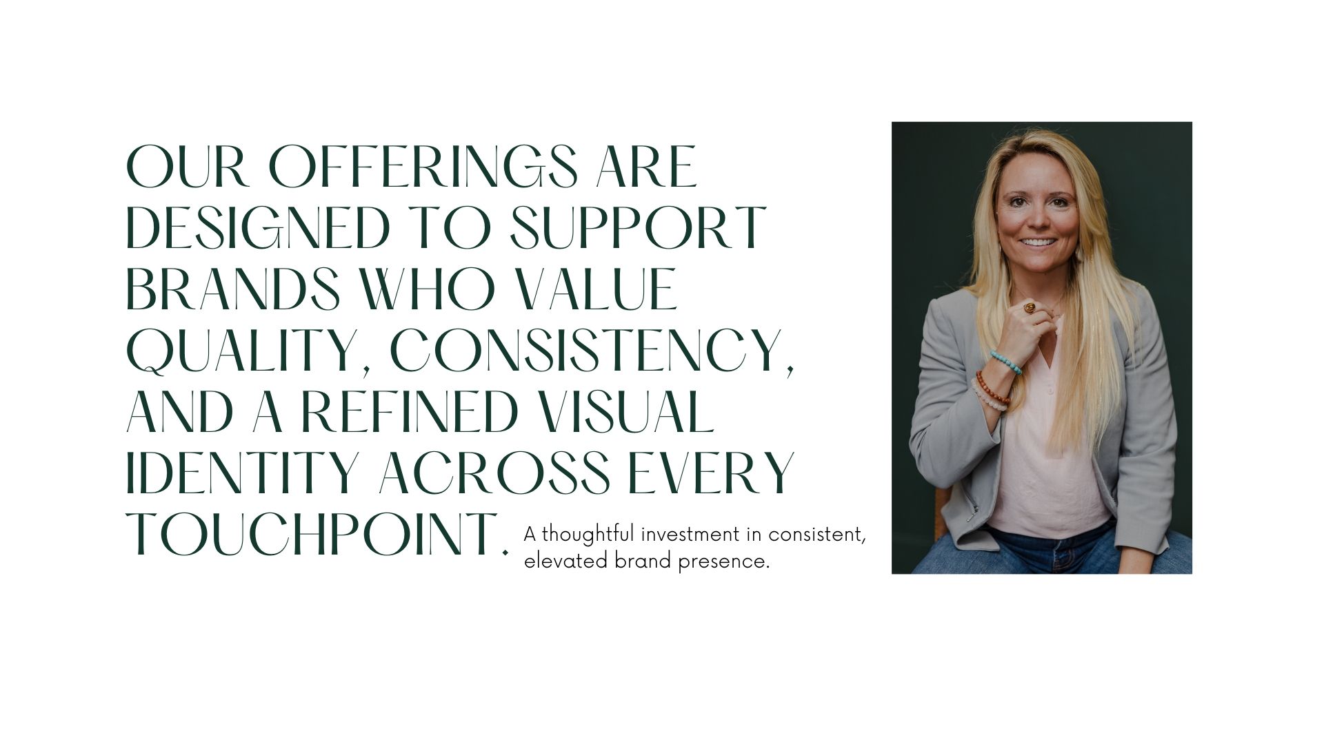 Professional woman in blazer beside brand identity text emphasizing quality, consistency, and refined visual identity across touchpoints.