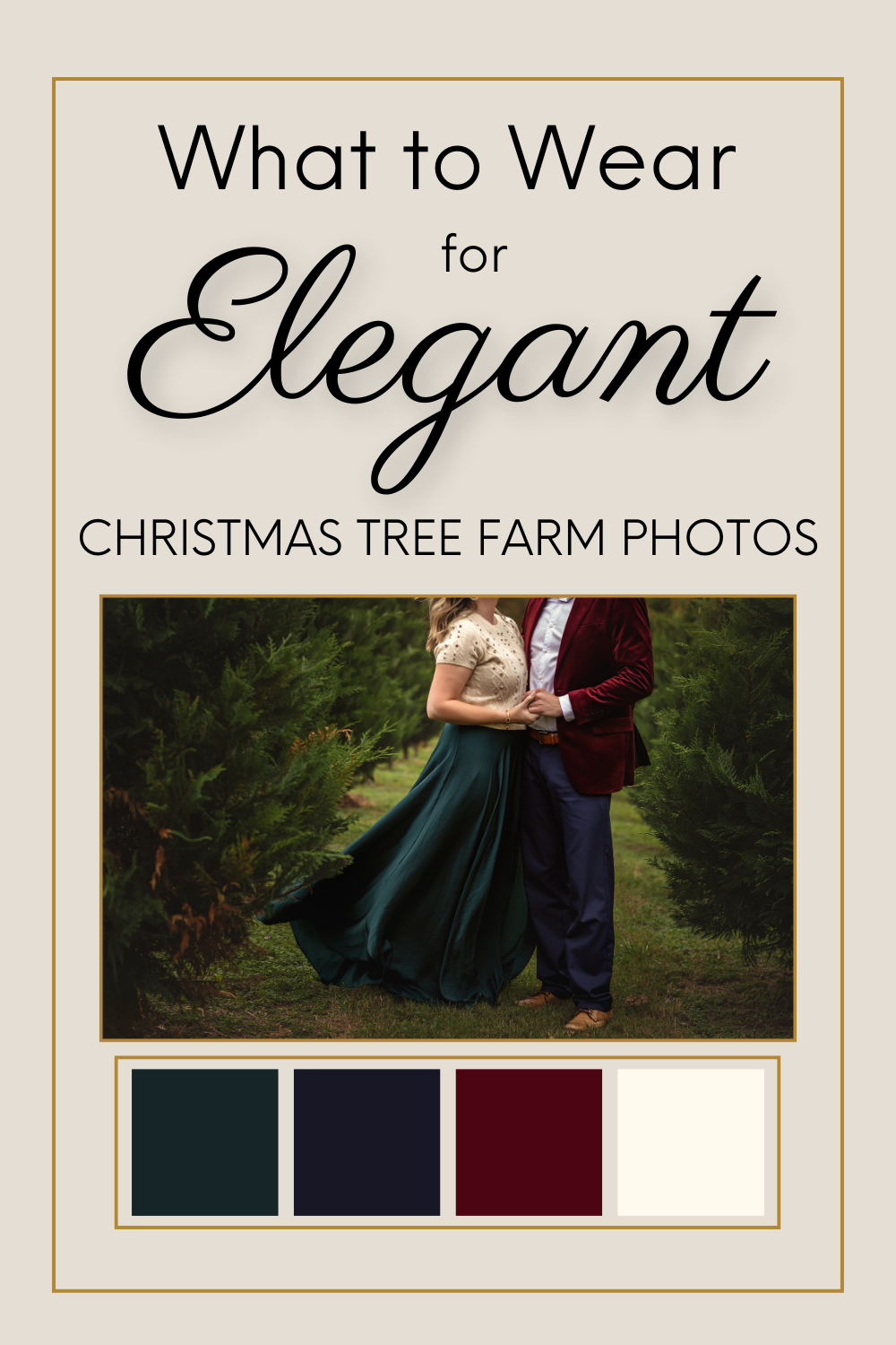 Style guide for elegant Christmas tree farm photos featuring a dark green, navy and burgundy color palette.
