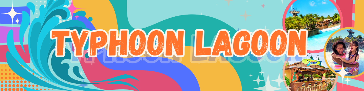Colorful banner for Typhoon Lagoon water park featuring teal waves, palm trees and cartoon-style tropical graphics.