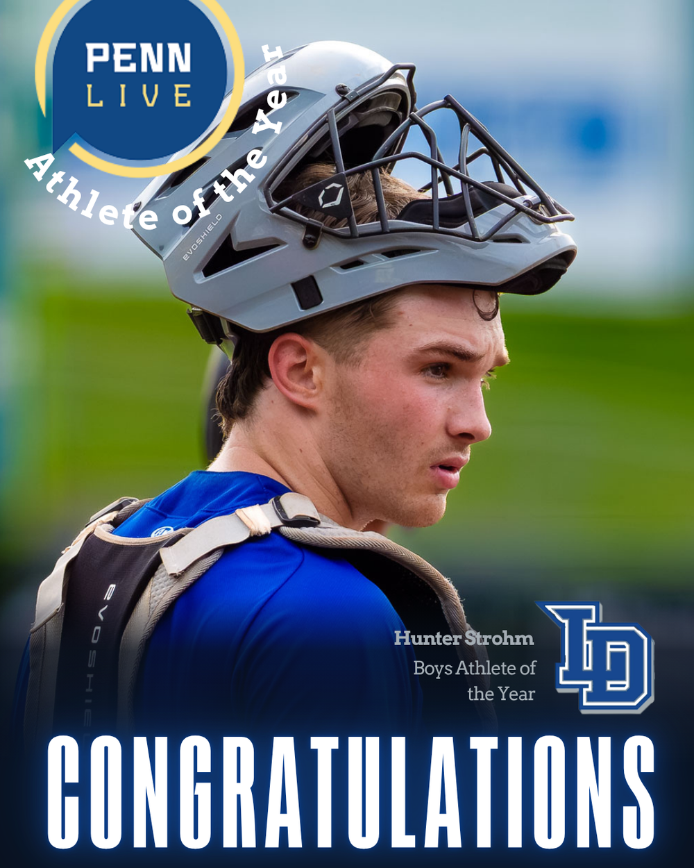 Lower Dauphin Hunter Strohm, Boys Athlete of the Year PennLive congratulations graphic, by Deanna Fox, SportsFox Photography