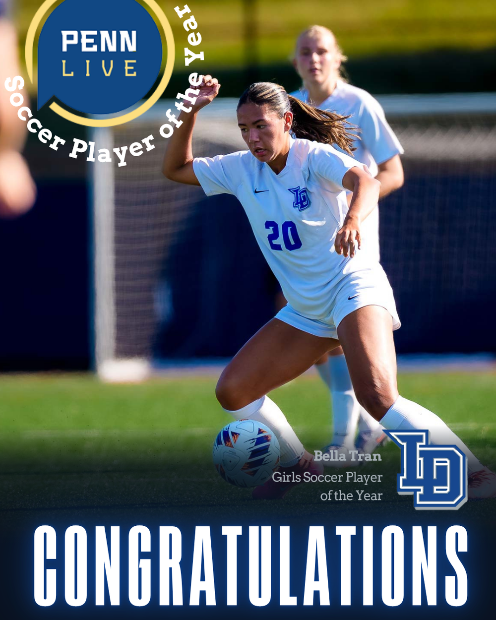Lower Dauphin Bella Tran Girls Soccer Player of the Year PennLive congratulations graphic, by Deanna Fox, SportsFox Photography