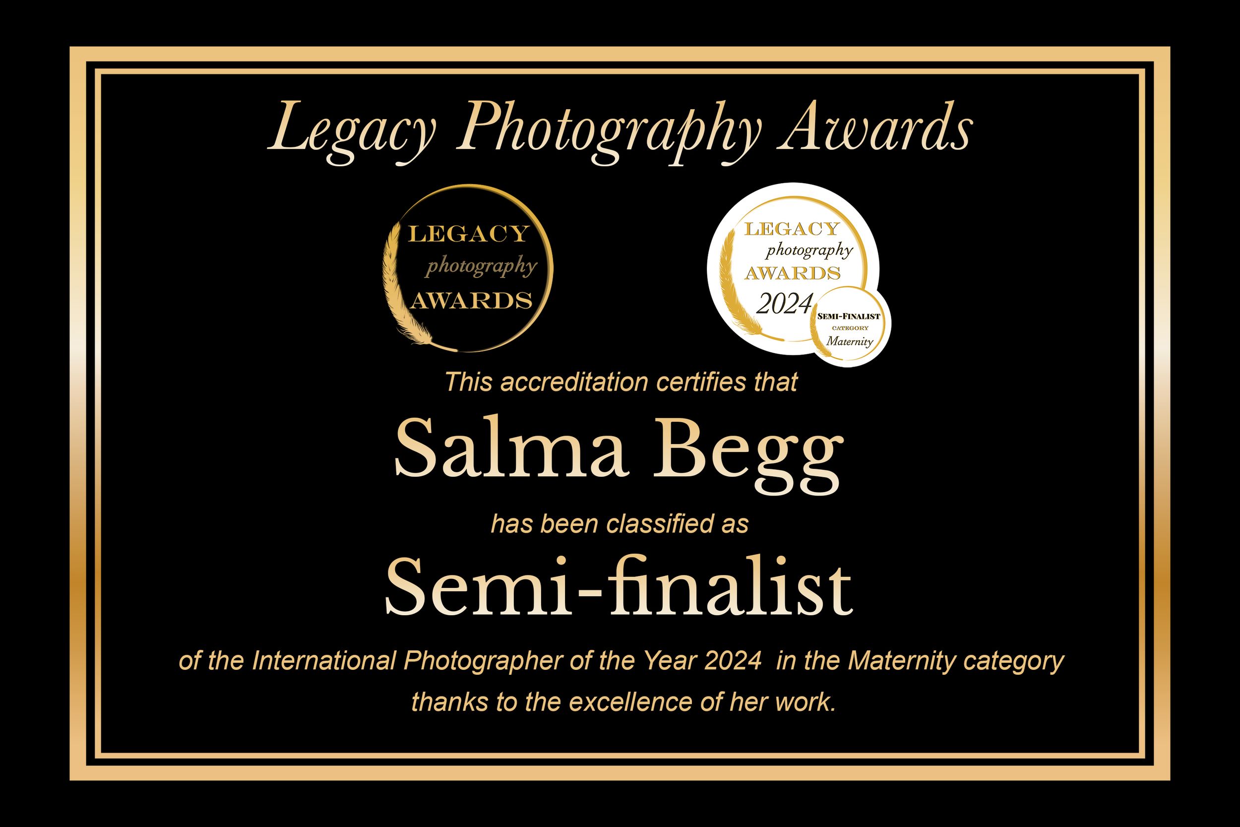 A black and gold certificate showing Legacy Photography Awards semi-finalist achievement with crescent moon emblems. Salma Begg