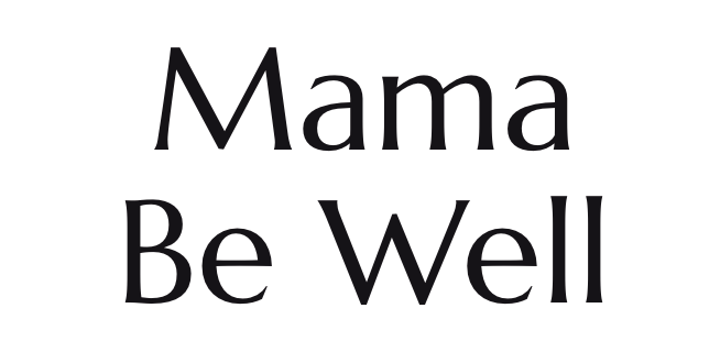 Black text logo reading Mama Be Well in serif font on white background.