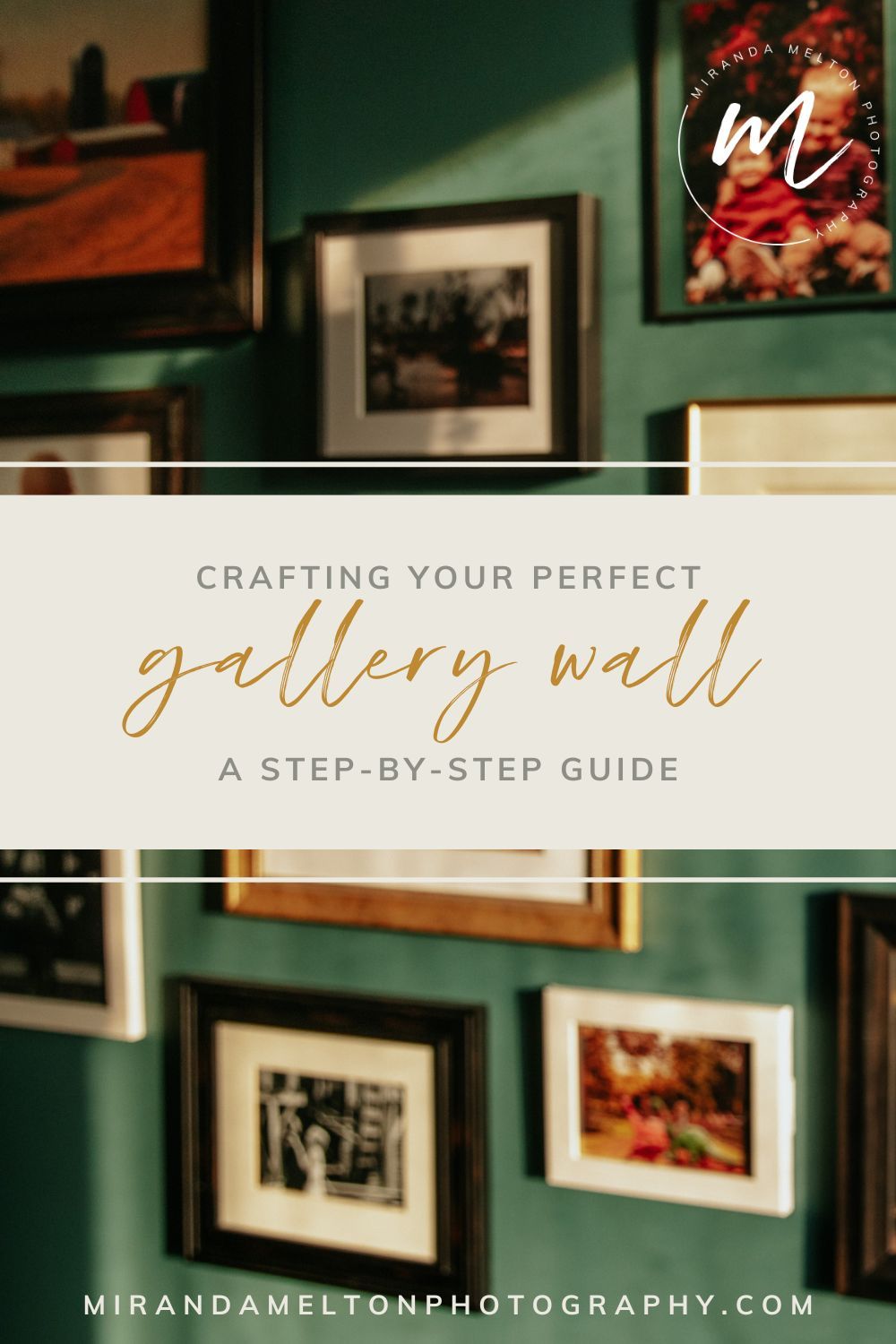 Text "crafting your perfect gallery wall: a step-by-step guide" is displayed over a photo of a gallery for how to hang a gallery wall