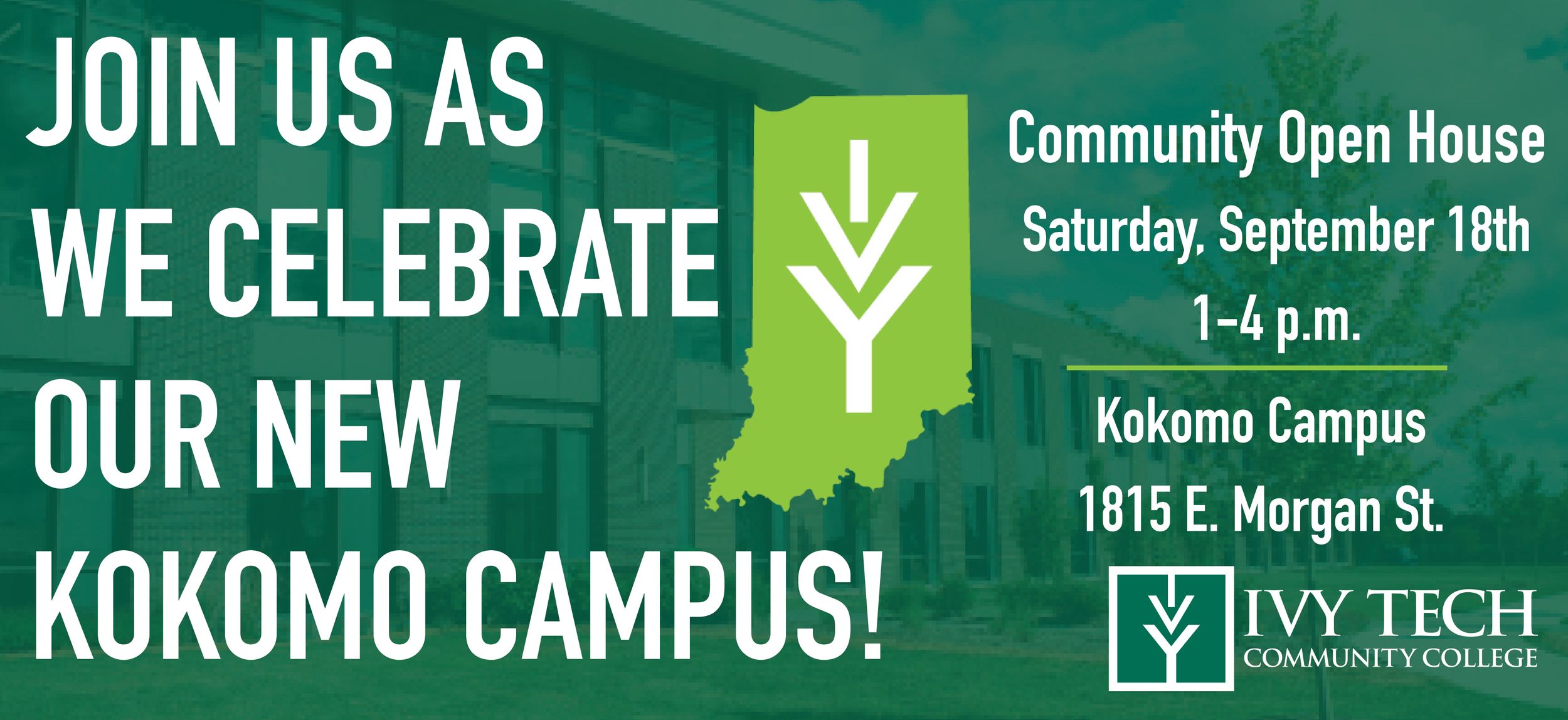 Green promotional banner for Ivy Tech's new Kokomo campus community open house event.