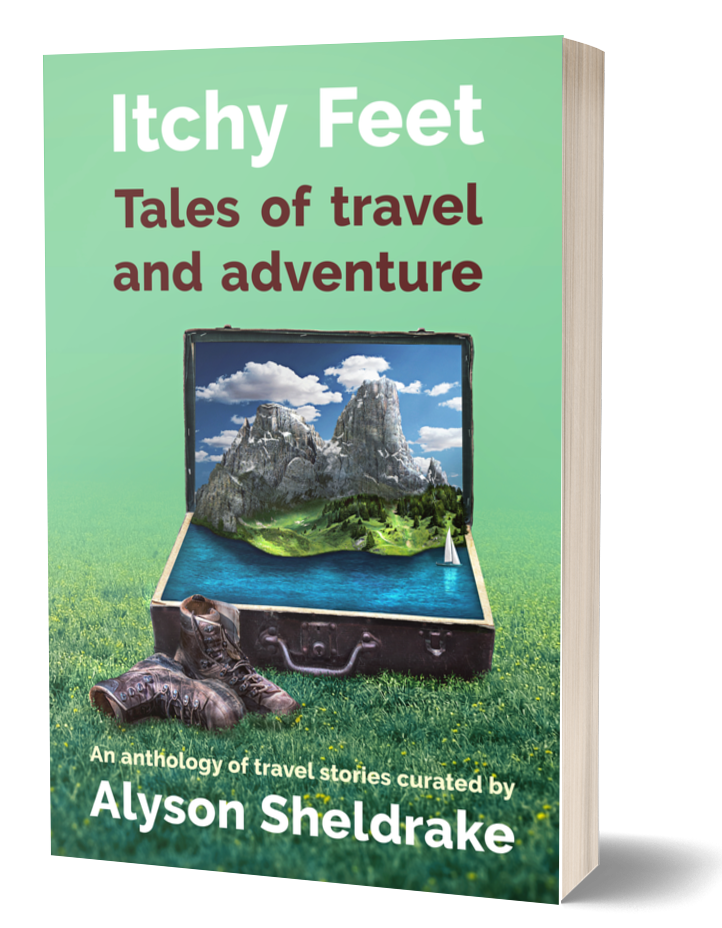 Book cover of Itchy Feet Tales of Travel and Adventure an anthology curated by Alyson Sheldrake.