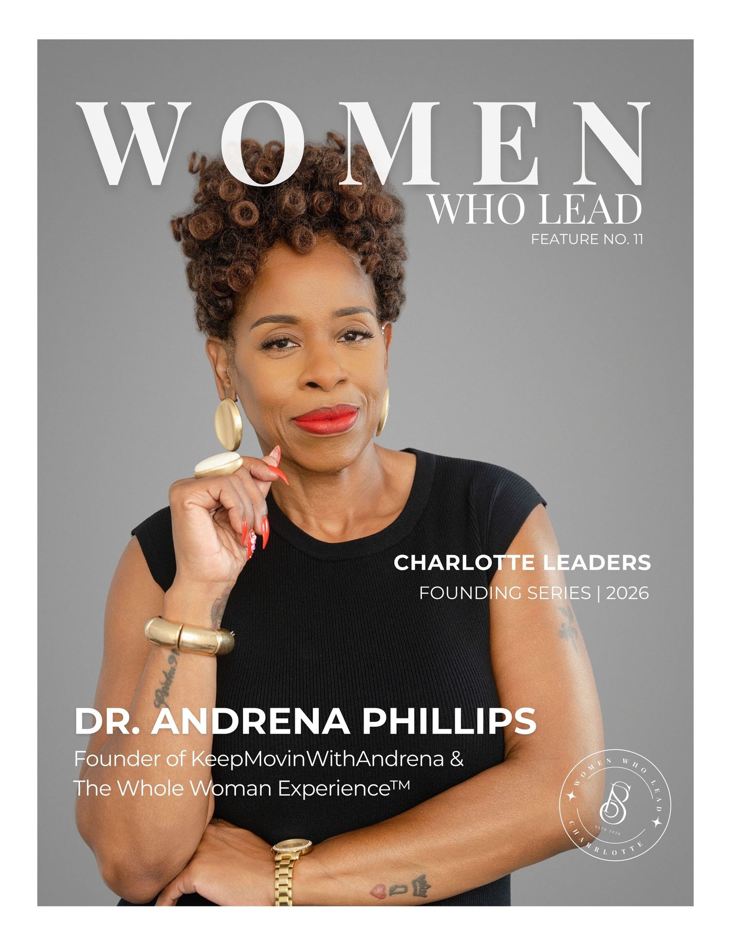 Dr. Andrena Phillips featured on Women Who Lead magazine cover, Charlotte Leaders Founding Series 2026, founder of KeepMovinWithAndrena.