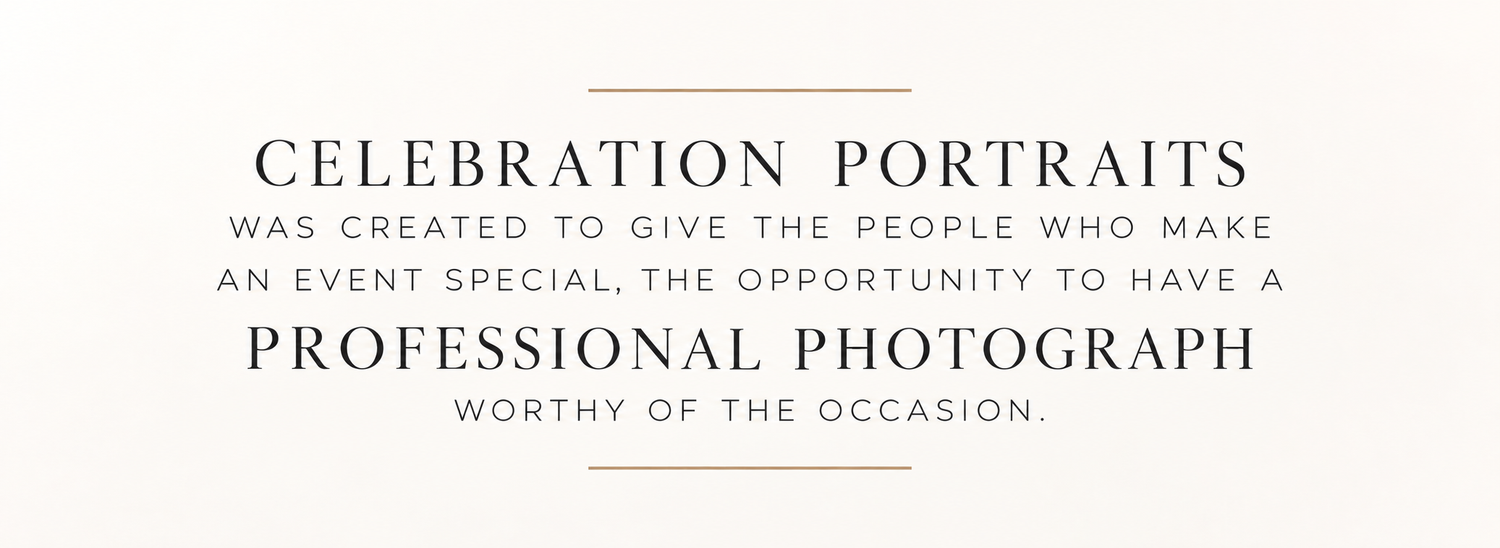 Elegant text on cream background reading Celebration Portraits created for professional photographs worthy of special occasions.