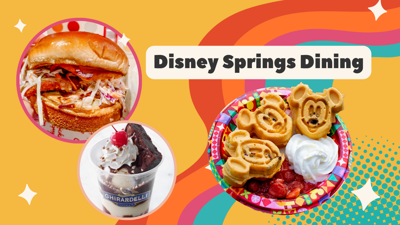 Colorful Disney Springs dining guide featuring a pulled pork sandwich, chocolate dessert, and Mickey-shaped cinnamon rolls.