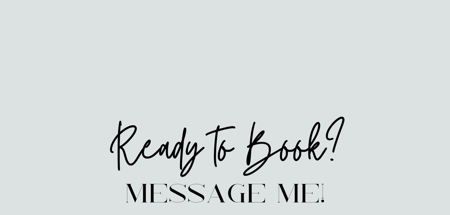 Simple grey background with black text reading 'Ready to Book? Message Me'.