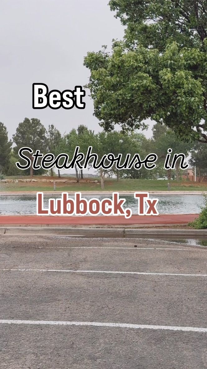 Empty parking lot with trees and pond in background and text overlay about steakhouse in Lubbock, Texas.