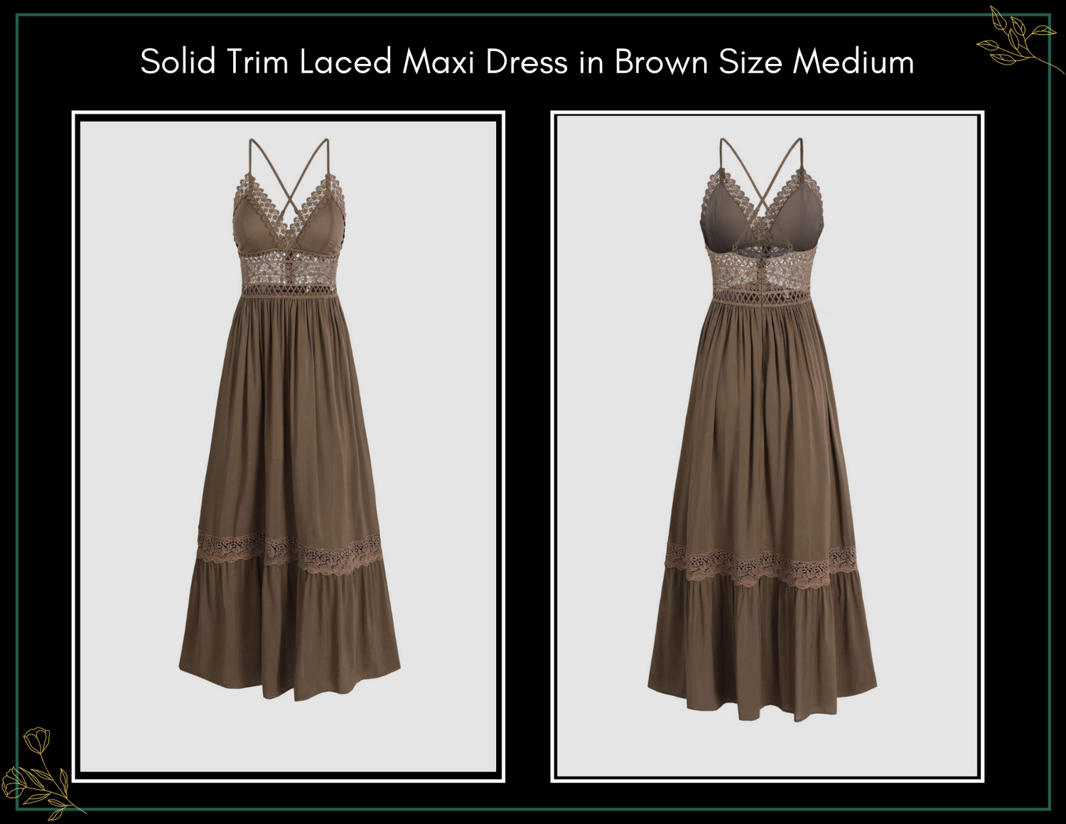 Brown maxi dress with lace trim details and spaghetti straps, shown in two angles, size medium.