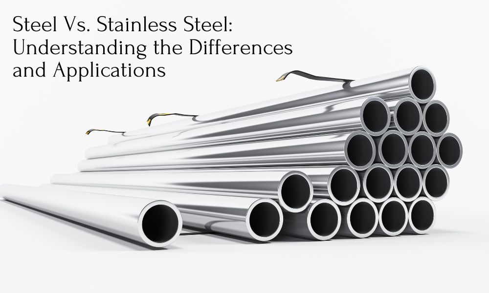 Steel Vs. Stainless Steel