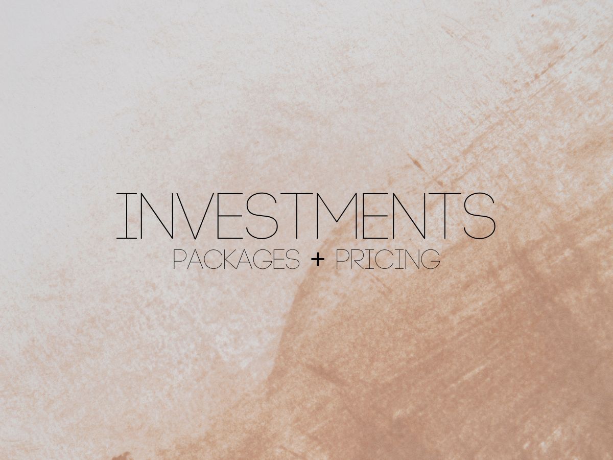 This is the investments button where you can check out all my packages and pricing.