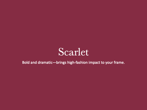 A burgundy background with white text displaying 'Scarlet' and a description of bold fashion impact.