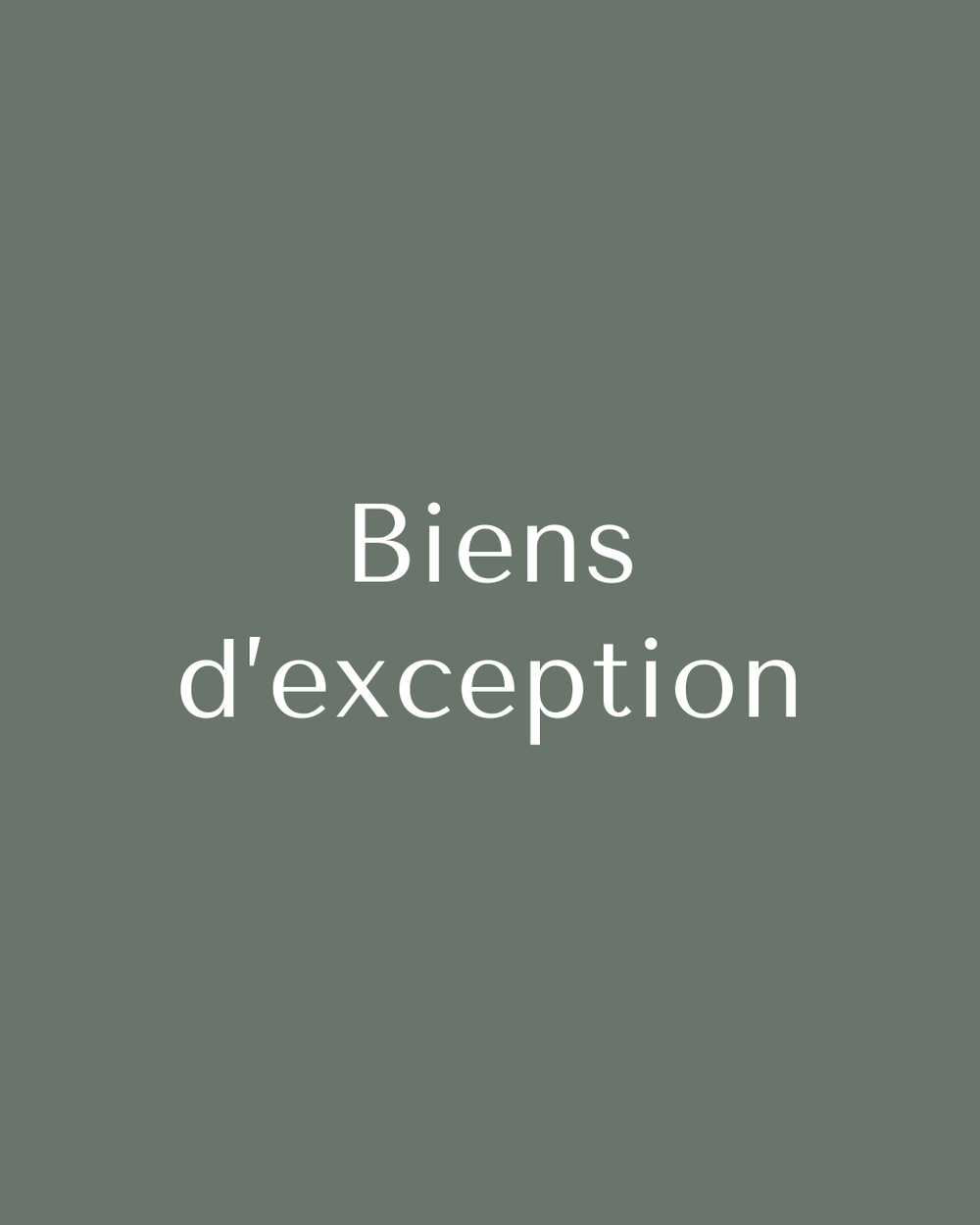Biens d'exception