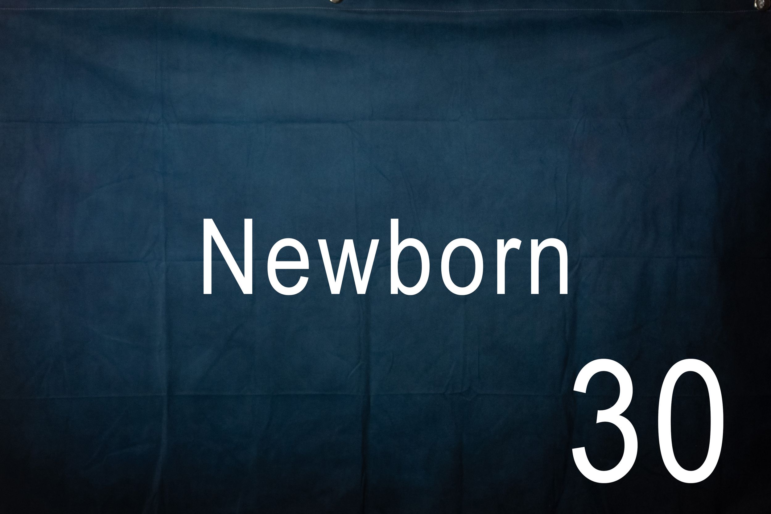 A dark blue background with the number 30 and text reading "Newborn" in white lettering.