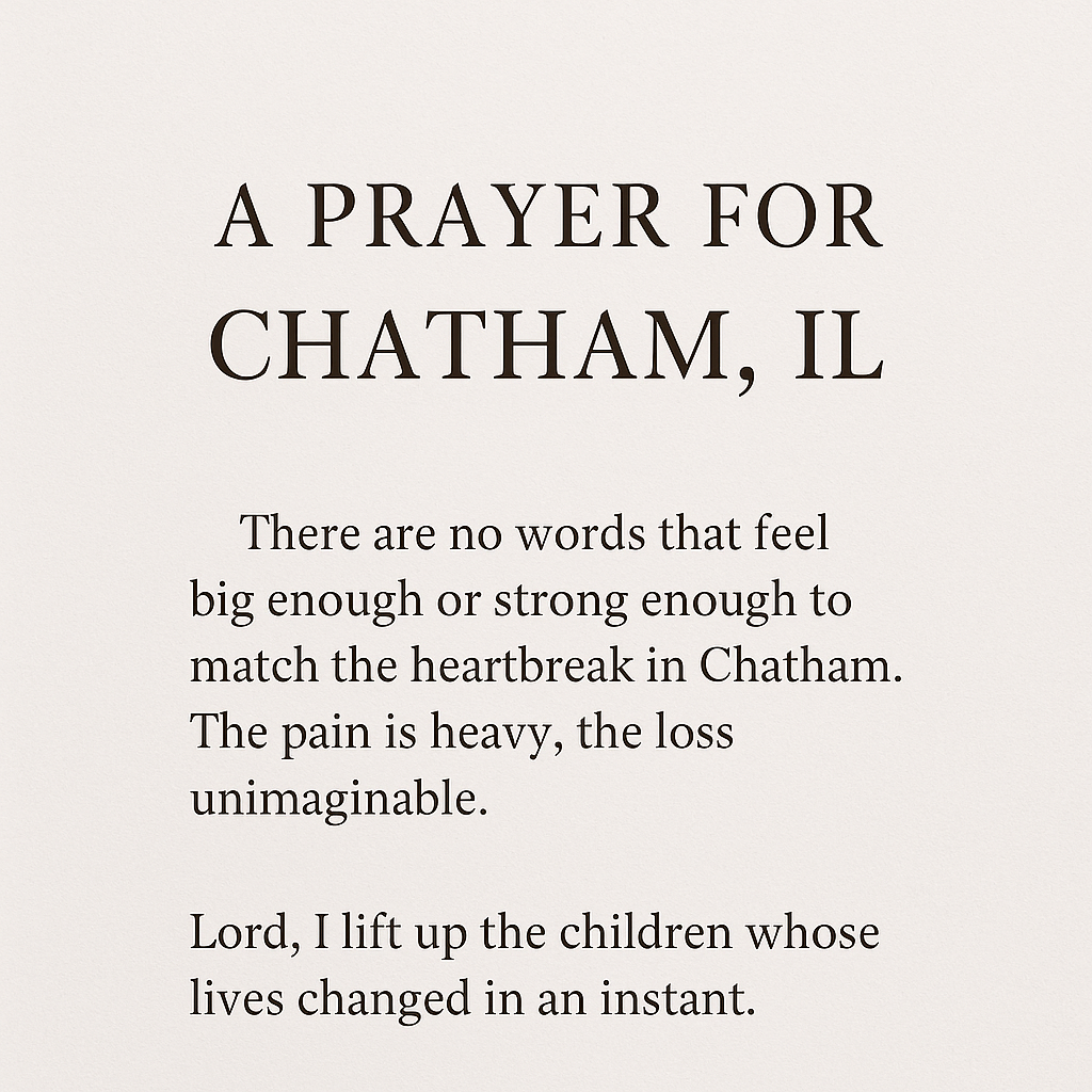 Prayer message for Chatham, Illinois about heartbreak and tragedy with text on a pale beige background.
