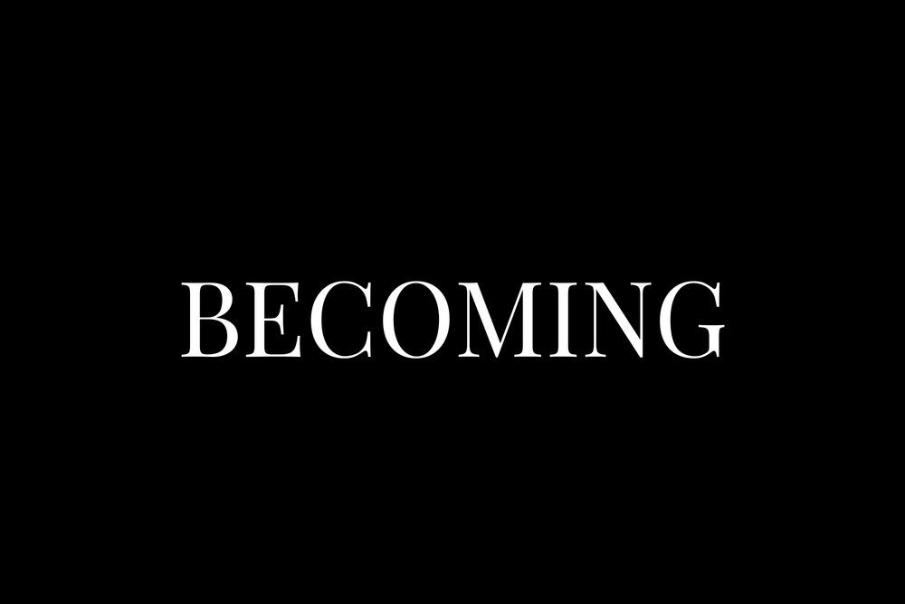 Typography design featuring the word BECOMING in white letters on black background.