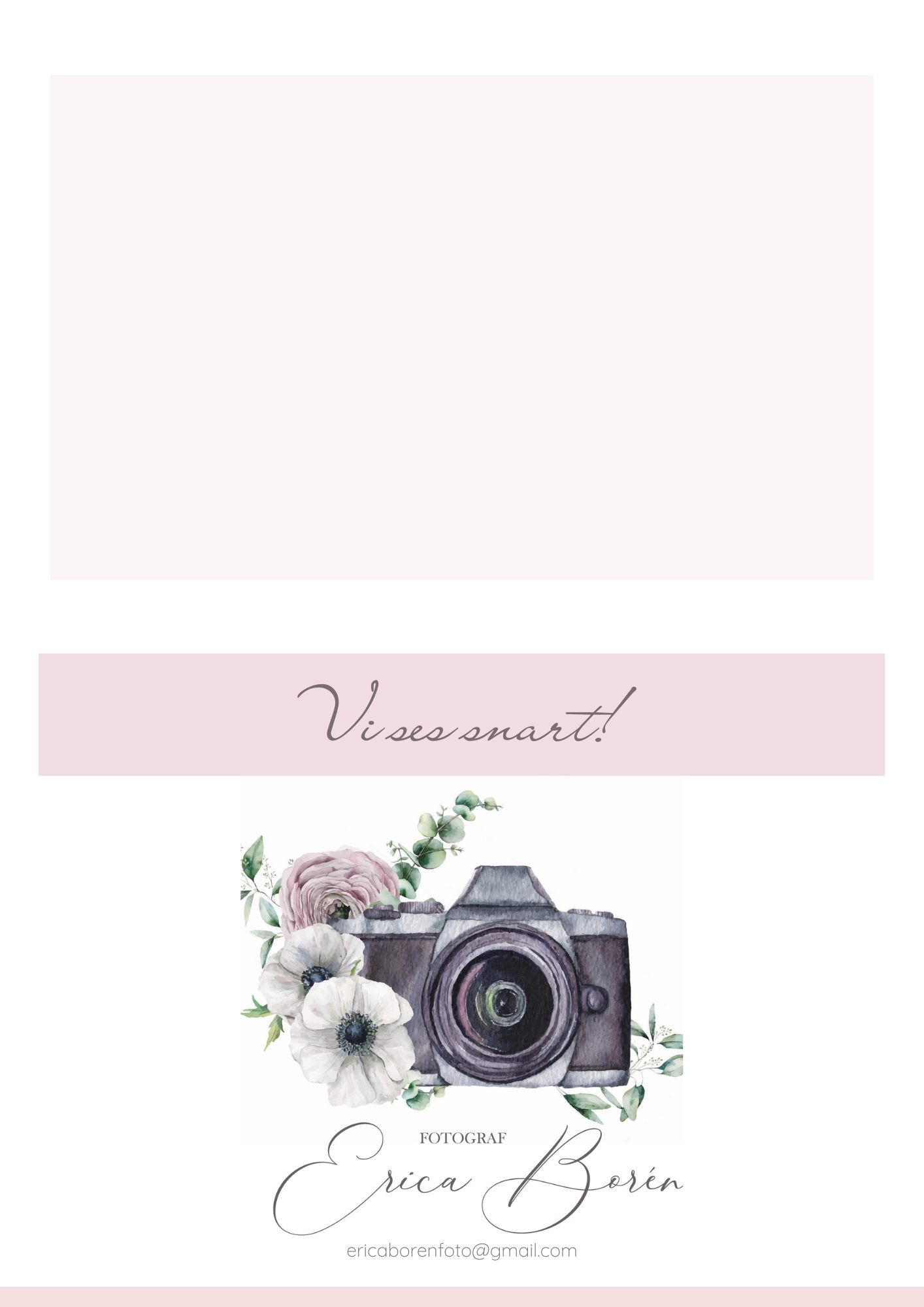 Wedding photographer Erica Boren promotional card with watercolor floral camera design and Vi ses snart text.