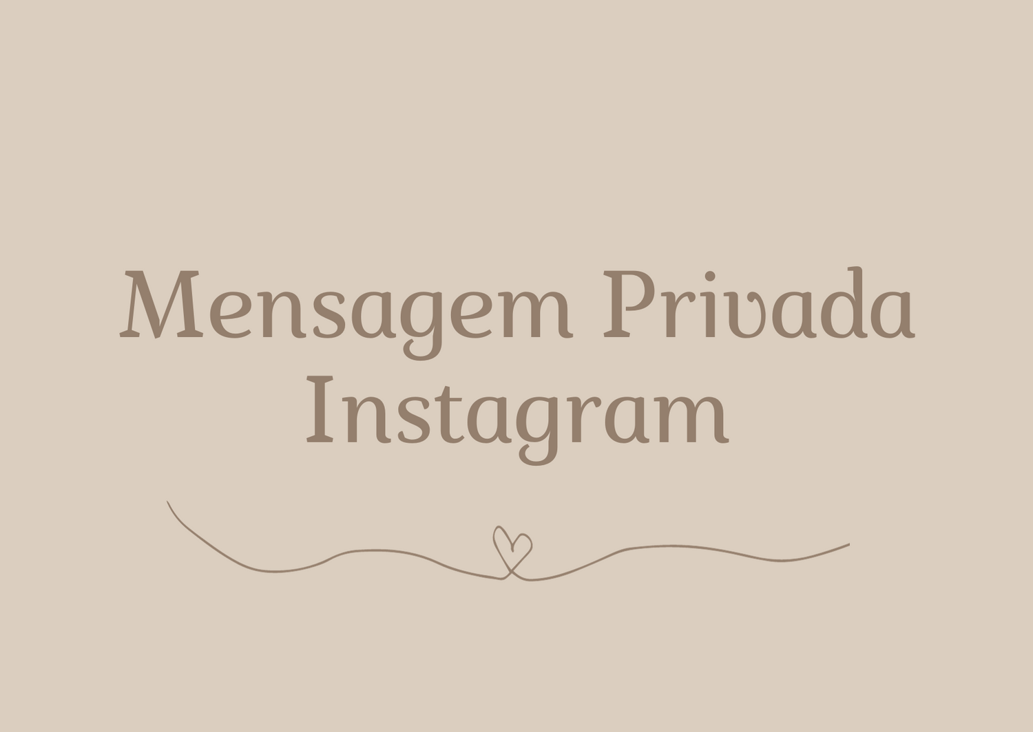 Elegant text banner displaying Instagram private message in stylish font on neutral background.