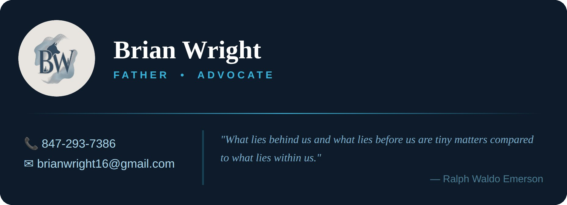 Brian Wright Father and Advocate dark navy business card with Ralph Waldo Emerson quote.