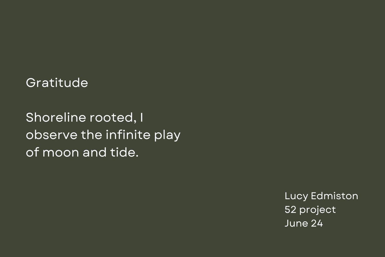 A gratitude-themed poem about moon and tide observations on a dark green background.