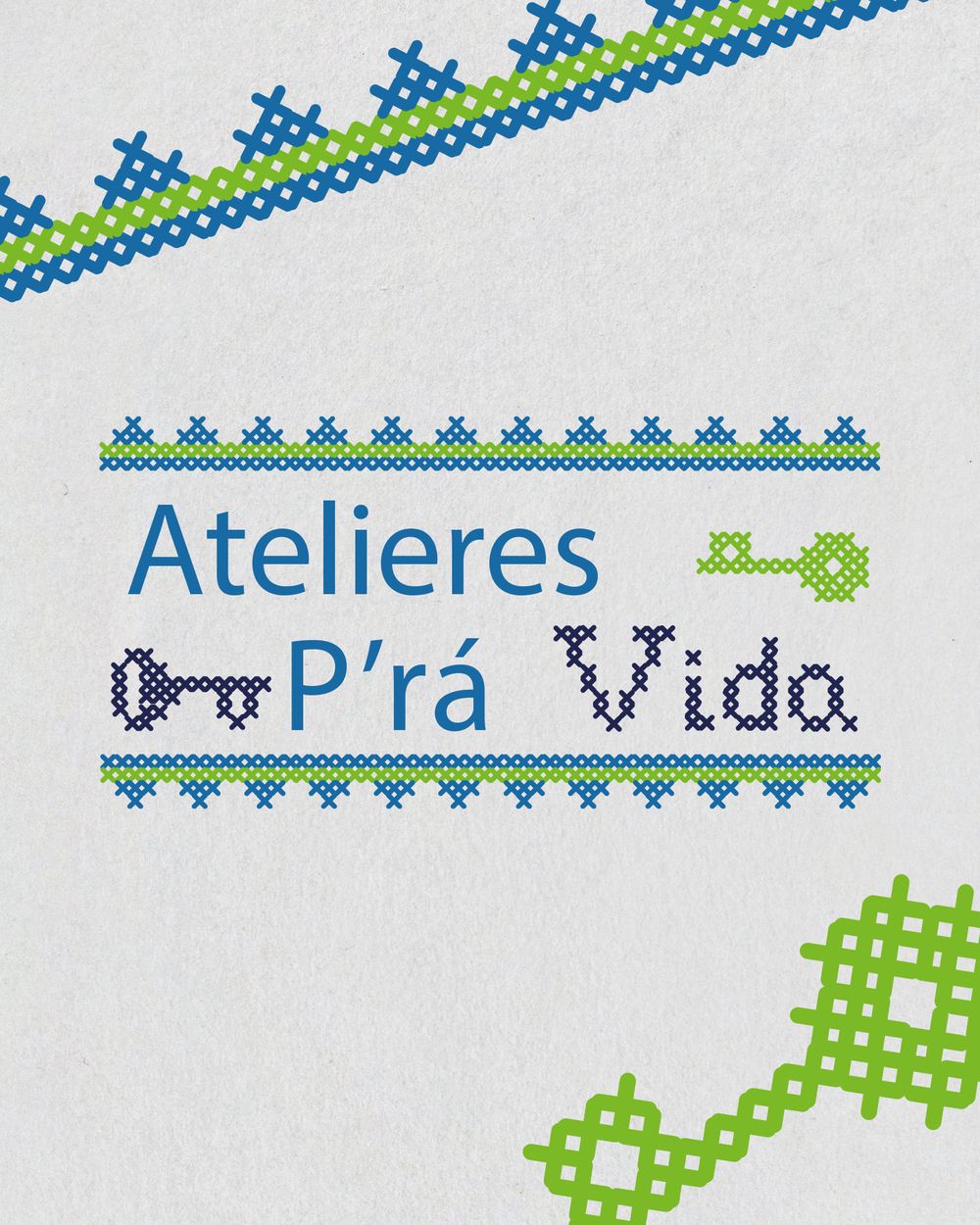 Cross-stitch style typography design showing 'Atelieres P'ra Vida' text in blue and green.