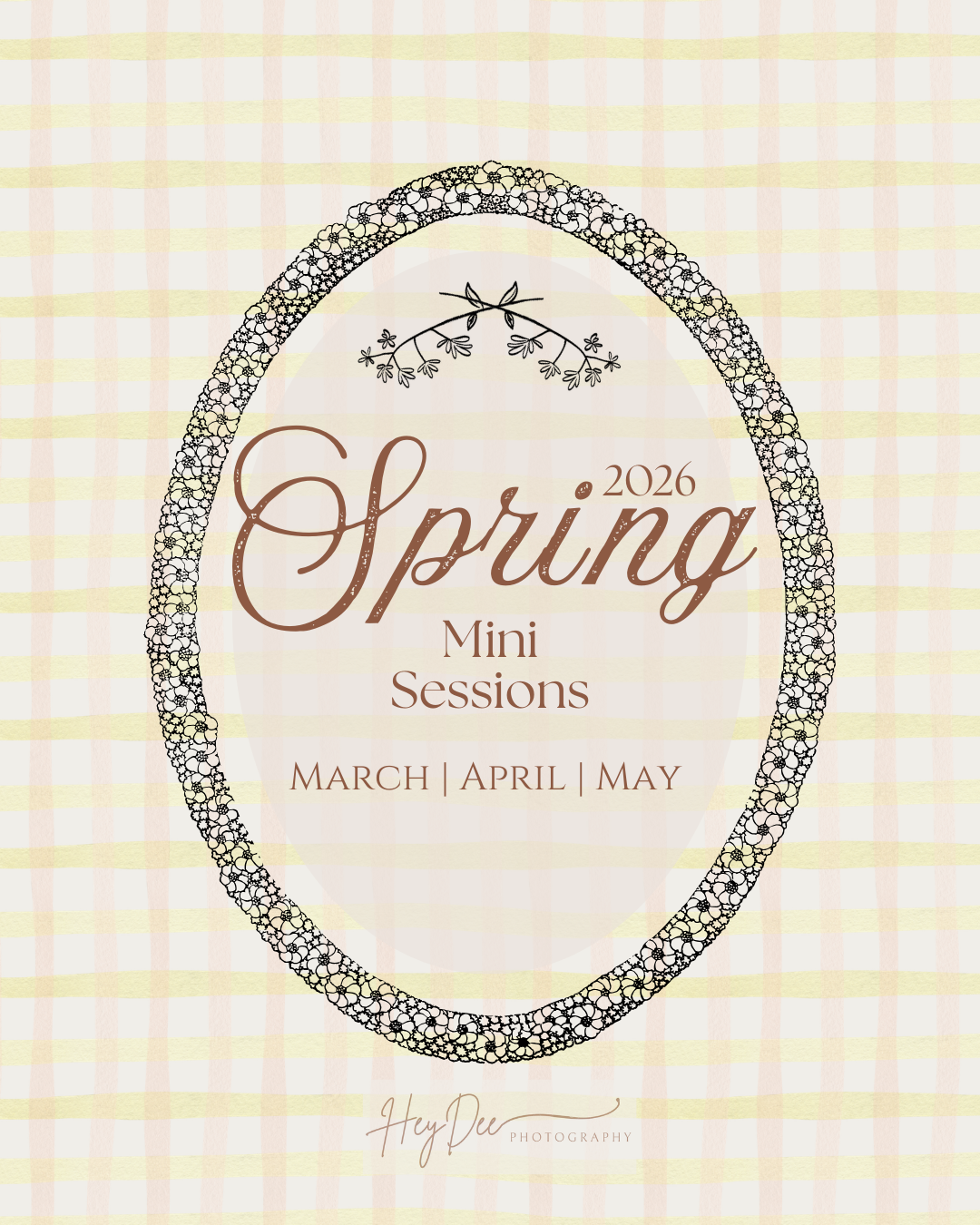 Elegant vintage-style promotional image for Spring 2026 Mini Sessions in March, April and May with ornate oval frame design.