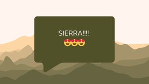 Text message showing "SIERRA!!!!" in white text on a green chat bubble against a mountain landscape background.
