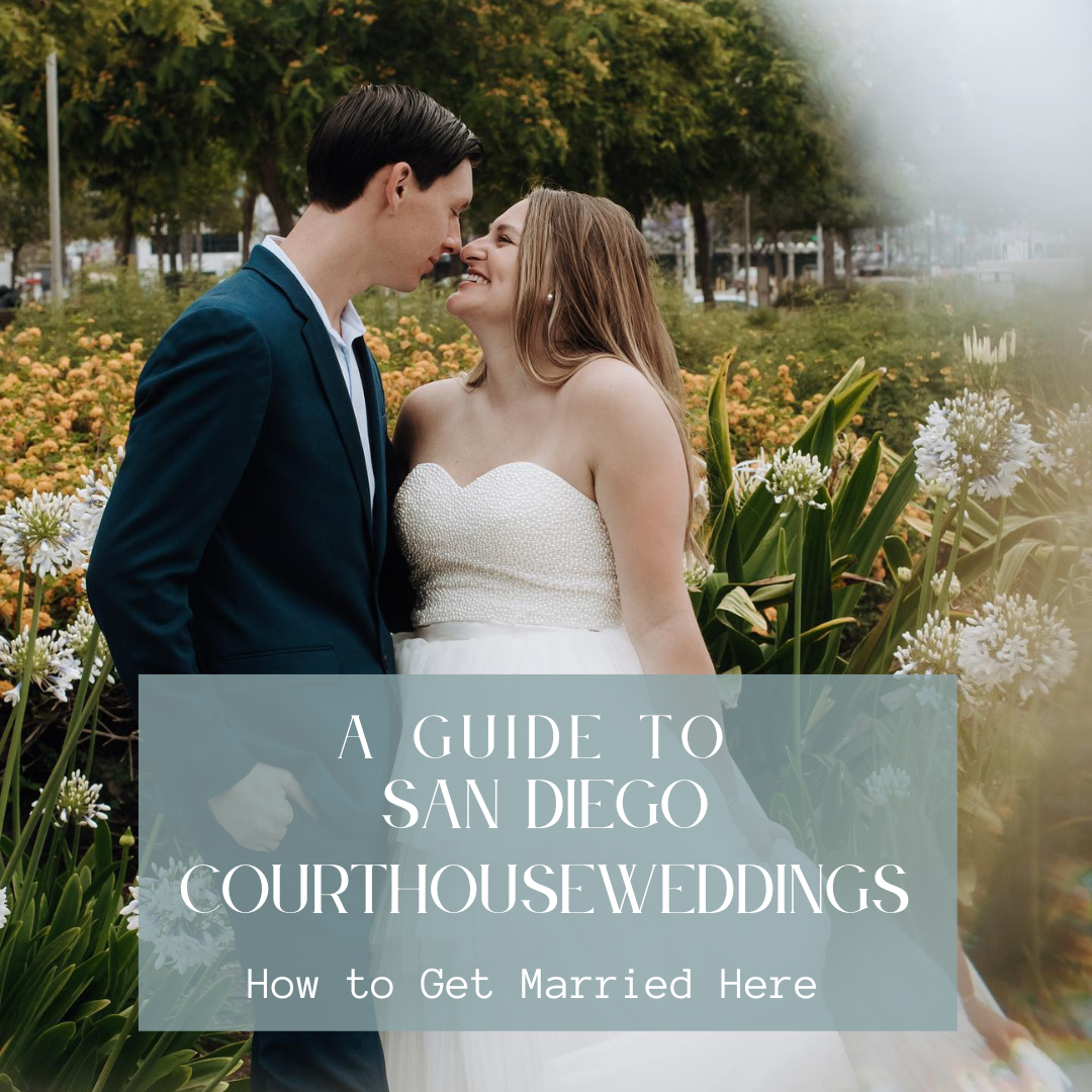 A guide for how to get married at San Diego courthouse wedding